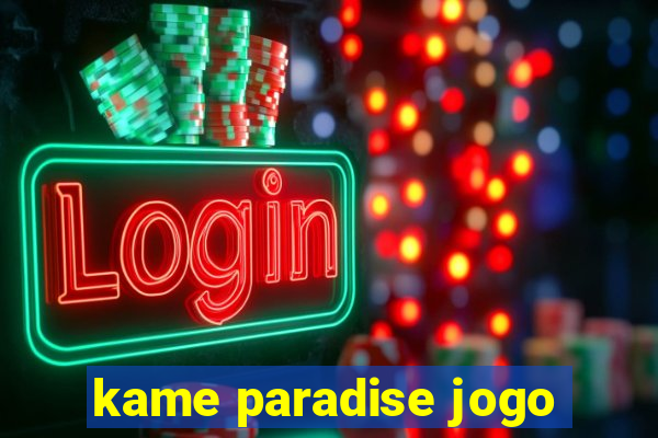 kame paradise jogo